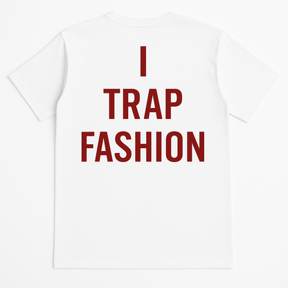 I Trap Fashion T-Shirt